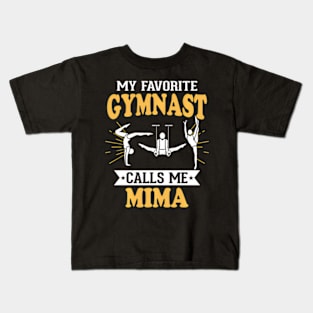 My Favorite Gymnast Calls Me Mima Kids T-Shirt